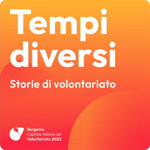 TEMPI DIVERSI. <br>Storie di volontariato 